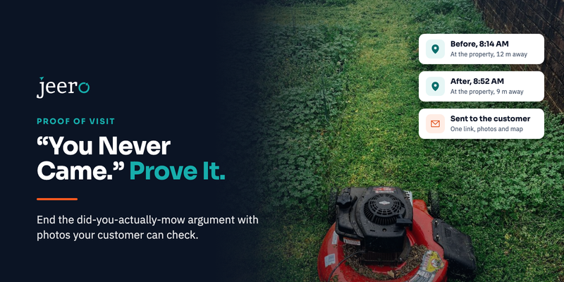 "You Never Came This Week": How to Prove Every Lawn Care Visit and Stop Payment Disputes